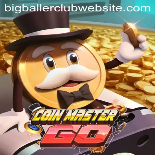 Mastering the World of CoinMasterGO: A Dive into the BigBallerClub
