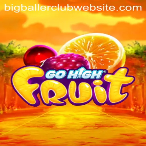 Discover the Thrill of GoHighFruit in the BigBallerClub Arena